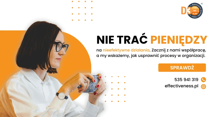 Zdjęcie przedstawia grafikę reklamową skierowaną do osób zarządzających organizacjami lub działami HR. Na pierwszym planie znajduje się kobieta w okularach, trzymająca kubek i spoglądająca zamyślonym wzrokiem w bok. Hasło „NIE TRAĆ PIENIĘDZY na nieefektywne działania” wybrzmiewa mocno i bezpośrednio, zachęcając do zmiany podejścia.